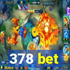 378 bet